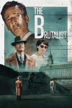 the brutalist 2024 , DesireMovies - DesireMovies.Help