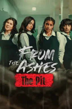 from the ashes the pit 2026 , desiremovies