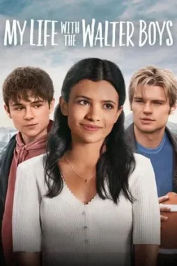 my life with the walter boys 2023 , desiremovies